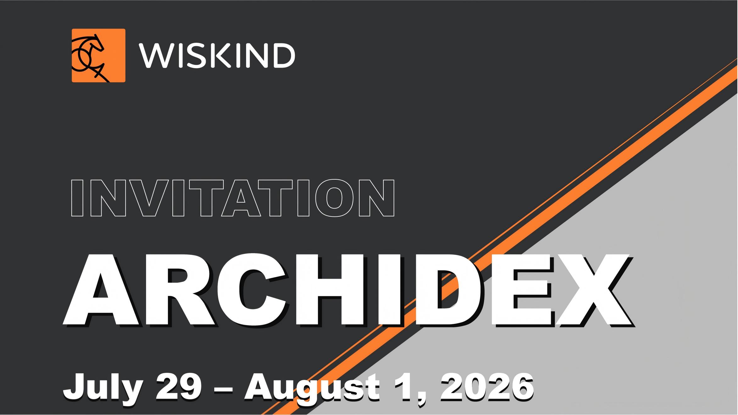 พบกับ WISKIND ที่ ARCHIDEX 2026 ในกัวลาลัมเปอร์
